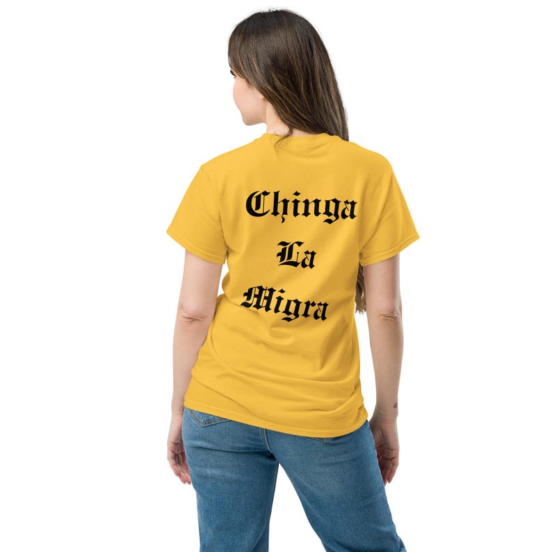 Chinga Tu MAGA, Chinga La Migra T-Shirt