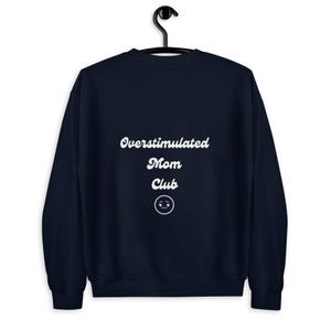 Overstimulated mom club sweater, mom gift for Mother’s Day Christmas birthday, first time mom