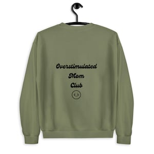 Overstimulated mom club funny witty first time mom sweater, Mother’s Day gift Christmas birthday
