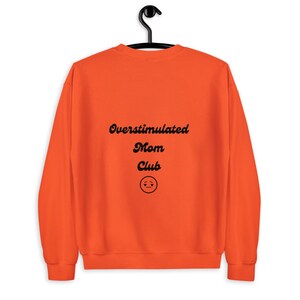 Overstimulated mom club funny witty first time mom sweater, Mother’s Day gift Christmas birthday