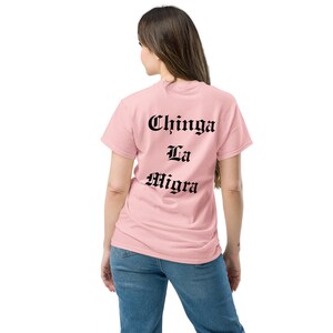Chinga Tu MAGA, Chinga La Migra T-Shirt