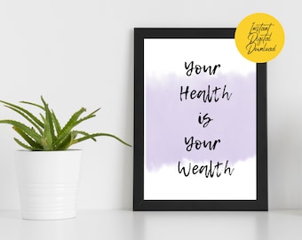 Your Health is Your Wealth motivational pdf printable instant download provides encouragement and inspiration!