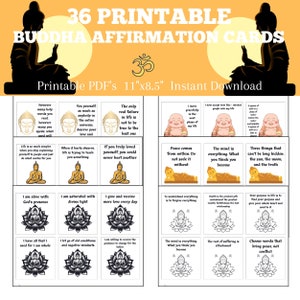 May include: A printable PDF with 36 Buddha affirmation cards. The cards feature illustrations of Buddha and lotus flowers, along with inspirational quotes. The cards are 27.94 cm x 21.59 cm and available for instant download.