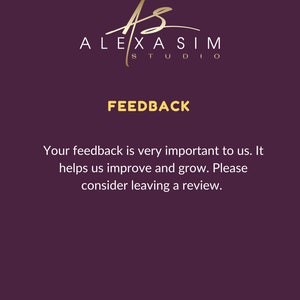 May include: A purple background with gold text that reads "ALEXA SIM STUDIO" and "FEEDBACK". The text below reads "Your feedback is very important to us. It helps us improve and grow. Please consider leaving a review."