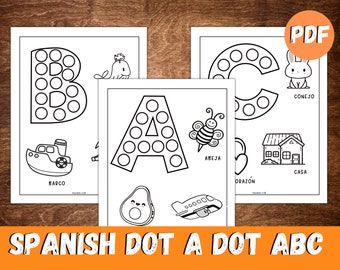 Spanish Dot-A-Dot Alphabet, Dot Marker Activity, A-Z animals coloring pages, Spanish ABC Coloring book, Coloring letter for kids