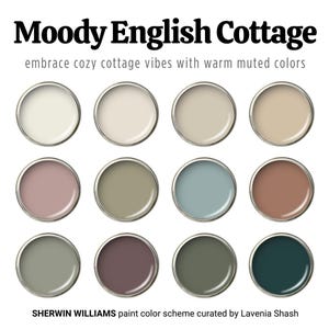 Sherwin Williams Moody English Cottage Color Palette: Whole House Interior Paint Scheme For French Country, Cottagecore, Eclectic Farmhouse.