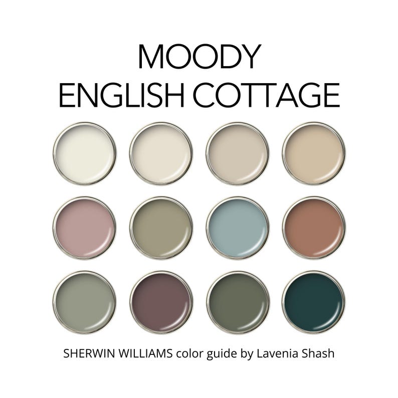 May include: A color guide featuring twelve paint samples in a variety of muted tones. The samples are arranged in a grid and include shades of cream, beige, pink, green, and blue. The text "MOODY ENGLISH COTTAGE" is at the top, with "SHERWIN WILLIAMS color guide by Lavenia Shash" at the bottom.