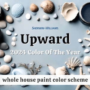 Upward Sherwin Williams color palette, paint palette, home color palette, paint colors, living room paint, modern farmhouse, coastal cottage