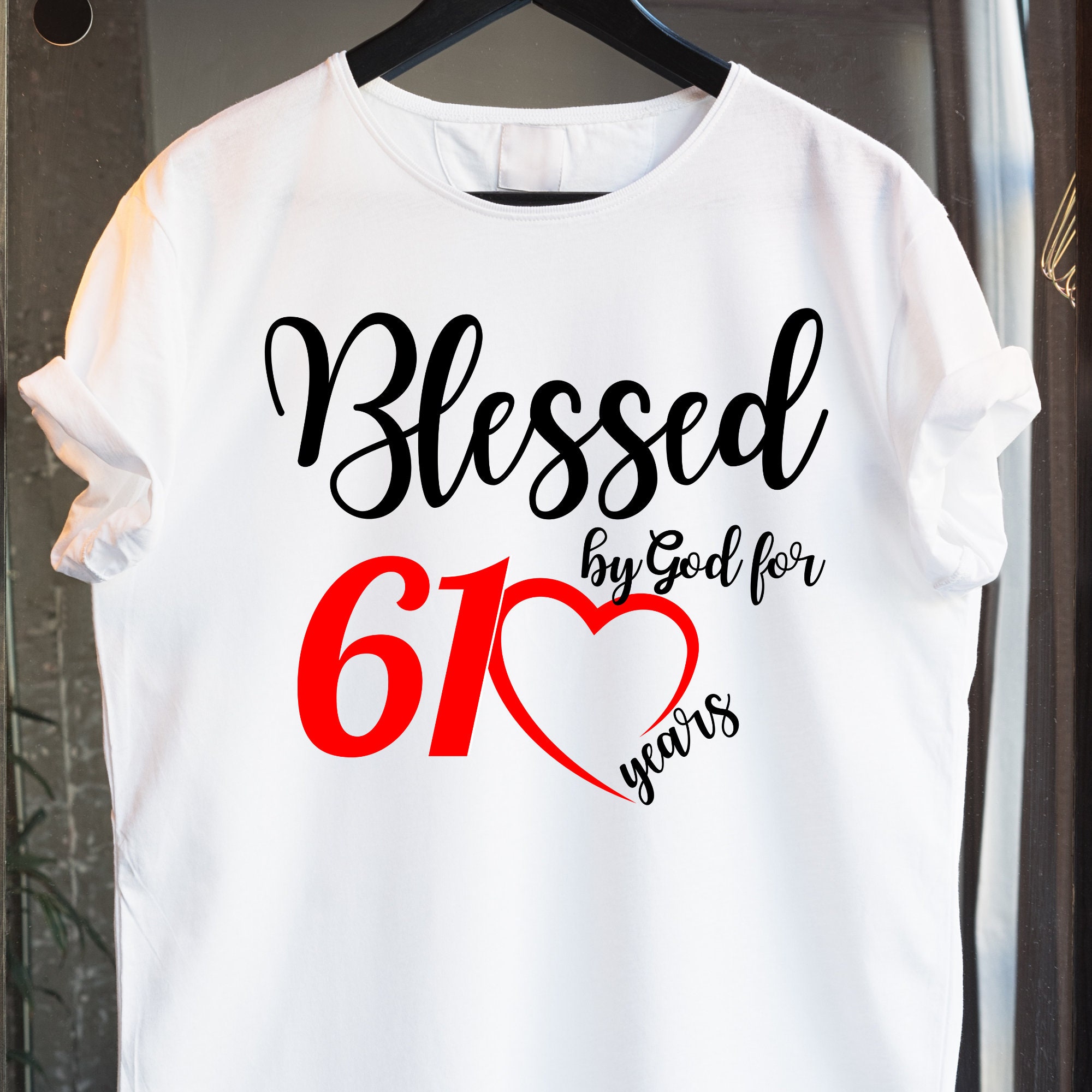Blessed by God for 61 Years T-shirt 61st Birthday Women - Etsy