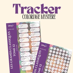Peut inclure: Deux feuilles de suivi violettes et blanches avec le texte "Tracker COLORIAGE MYSTERE" et "LES GRANDS CLASSIQUES TOME 12". Une feuille comporte des cercles numérotés, l'autre des cases numérotées. Le logo Disney+ est visible.