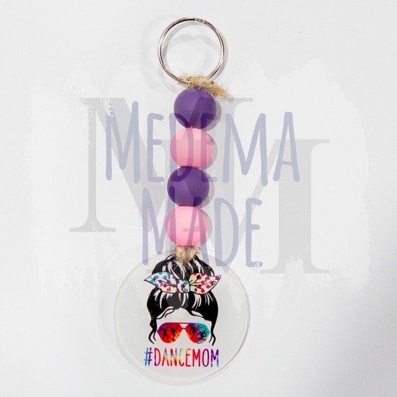 Dance Mom | Personalized Acrylic Keychain | Mom Life | Messy Bun | Custom Keychain | #momlife | Wooden Beads | Mom Gift | Key Fob