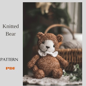 PDF Teddy Bear Bear knitting PATTERN, knitted animal toy, knitted bear, knitted Teddy bear, tutorial