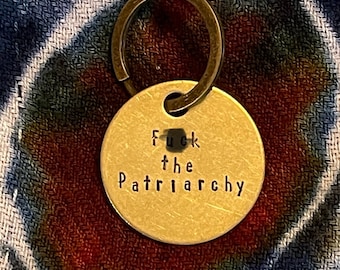 F*%! The patriarchy keychain