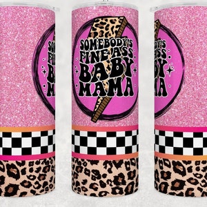 Somebody’s Fine Mama, Rainbow Leopard Skinny 20oz Tumbler, Sublimated, Mama Cup, Mama Tumbler, Metal Skinny Tumbler, Gift