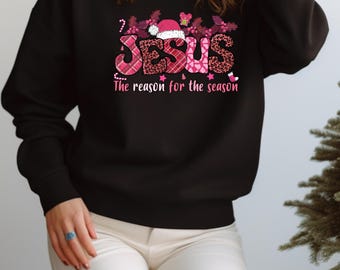Jesus, The Reason for the Season - Christmas - Sweatshirt - Sweater