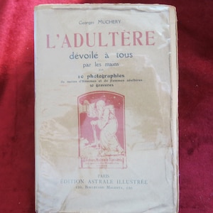 Livre Chiromancie 1930 : L'adultère révélé à tous par les Mains - 1930 GEORGES MUCHERY - Livre ancien de lecture à la main - Livre de Chiromancie - livre occulte