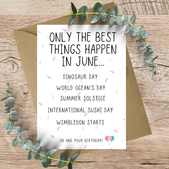 June Birthday - Only the best things happen in June A6 Greeting card