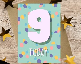 Nine today, ninth birthday kid's card - A6 Greeting card