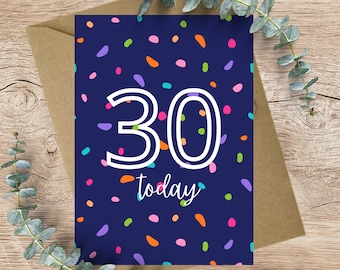 30 today, 30th Birthday card - A6 Greeting card