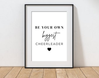 Be Your Own Biggest Cheerleader Print: Inspirational Typography Wall Art