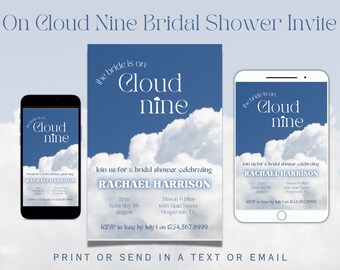 May include: A blue and white bridal shower invitation with a cloud theme. The invitation reads "The bride is on cloud nine" and includes the bride's name, date, time, and location. RSVP information is also included.