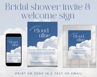 May include: A blue and white bridal shower invitation with a cloud design and the text "the bride is on cloud nine". The invitation includes the bride's name, the date and time of the shower, and the location. The invitation also includes a phone number for RSVP.
