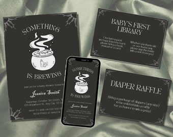 May include: A black and white baby shower invitation with a cauldron and the text "Something is Brewing". The invitation includes the name Jessica Smith and the date Saturday, 30 October 2023. There is also a black and white sign that says "Baby's First Library" and a black and white sign that says "Diaper Raffle".