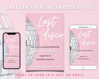 May include: Pink and white bachelorette party invitation with a disco ball graphic and the text "Last Disco" in white script. The invitation includes the bride's name, the date, and the location of the party. It also includes an RSVP request with a phone number and deadline.