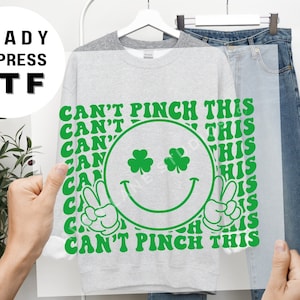 Can't Pinch This, dtf Transfers, Ready to Press, T-shirt Transfers, Heat Transfer, Direct to Film, St. Patrick's Day Tshirt Transfer, Smiley image 1