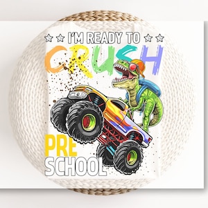 DTF transfer, First Day of School, Heat Transfer, Ready to Press, Direct to Film, Back to School, Ready to Crush Pre-School Dinosaur Truck
