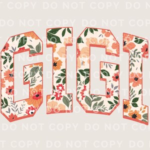 May include: A floral design with the word "GIGI" in a bold, red font. The letters are outlined in white and filled with a floral pattern.