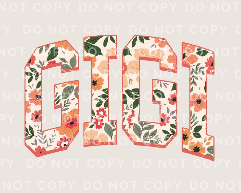 May include: A floral design with the word "GIGI" in a bold, red font. The letters are outlined in white and filled with a floral pattern.