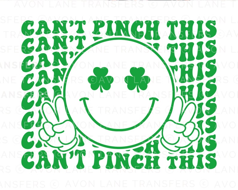 Can't Pinch This, dtf Transfers, Ready to Press, T-shirt Transfers, Heat Transfer, Direct to Film, St. Patrick's Day Tshirt Transfer, Smiley image 10