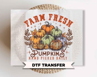 Farm Fresh Pumpkins Fall DTF Transfers, Ready to Press, Trendy Halloween Tshirt Design