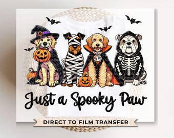 Halloween Dogs DTF Transfers, Ready to Press, T-shirt Transfers, Heat Transfer, Direct to Film, Ghost, Puppy, Pet Lover, Just a Spooky Paw