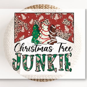 DTF Transfers, Ready to Press, T-shirt Transfers, Heat Transfer, Direct to Film, Trendy, Holiday, Snack, Cakes, Christmas Tree Junkie