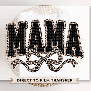 Coquette Mama Leopard DTF Transfer, Ready to Press, T-shirt Transfer, Heat Transfer, Direct to Film, Bow, Cheetah, Mother's Day Gift for Mom