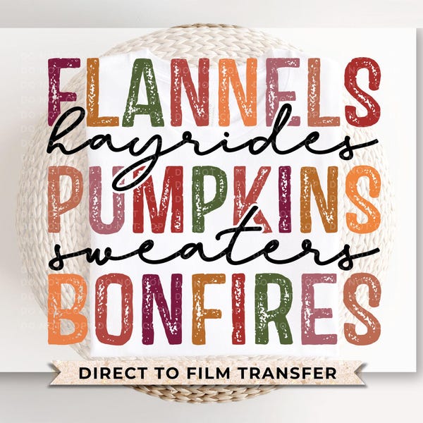 Fall DTF Transfers, Ready to Press, T-shirt Transfers, Heat Transfer, Direct to Film, Flannels, Hayrides, Pumpkins, Sweaters, Bonfires