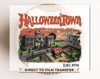 Halloween DTF Transfers, Ready to Press, T-shirt Transfers, Heat Transfer, Direct to Film, Fall, Retro, Vintage, HalloweenTown Est 1998