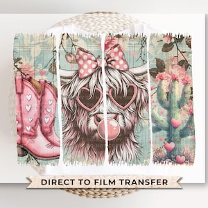 Valentine&#39;s Day DTF Transfers, Ready to Press, T-shirt Transfer, Heat Transfer, Direct to Film, Trendy, Girly, Cowgirl, Western Highland Cow
