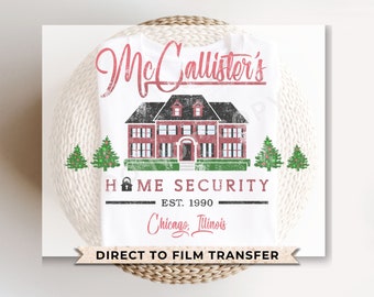 DTF Transfers, Ready to Press, T-shirt Transfers, Custom, Heat Transfer, Direct to Film, Christmas Movie, McCallister's Home Security