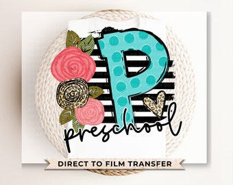 PreSchool DTF Transfer, First Day of School, Heat Transfer, Ready to Press, Direct to Film, First Day of School, PreK, Boho, Teacher Gift