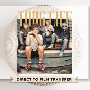 Mother&#39;s Day DTF Transfers, Ready to Press, T-shirt Transfers, Heat Transfer, Direct to Film, Cold Peel, Sitcom, TV, Funny, Thug Life
