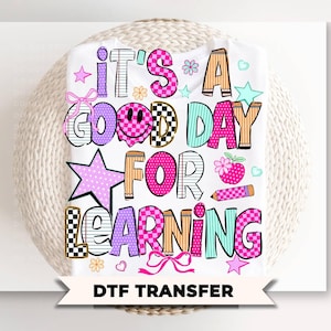 Neon It's a Good Day for Learning DTF Transfer, Back To School Teacher Doodle Tshirt Design