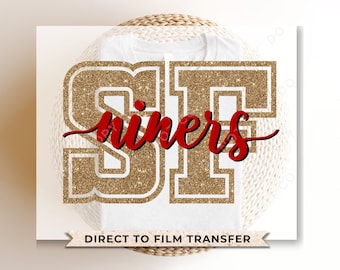 Football DTF Transfers, Ready to Press, T-shirt Transfers, Heat Transfer, Direct to Film, Sports, Vintage, Faux Glitter, Niner's Fan