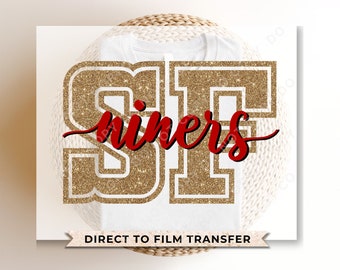 Football DTF Transfers, Ready to Press, T-shirt Transfers, Heat Transfer, Direct to Film, Sports, Vintage, Faux Glitter, Niner's Fan