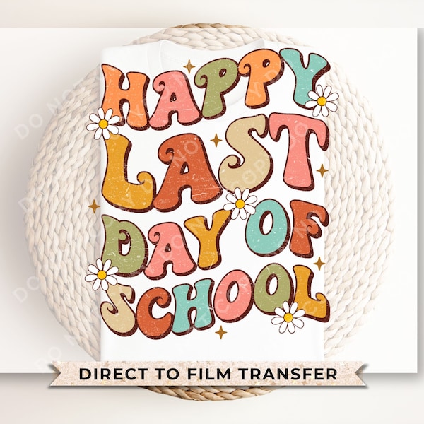 Summer DTF Transfers, Ready to Press, T-shirt Transfers, Heat Transfer, Direct to Film, Beach, Summer Time, Happy Last Day of School