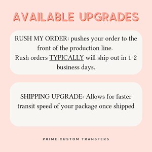 May include: A pink background with the words "AVAILABLE UPGRADES" in a 3D style. Text describes options to rush orders and upgrade shipping. The text "PRIME CUSTOM TRANSFERS" is at the bottom.