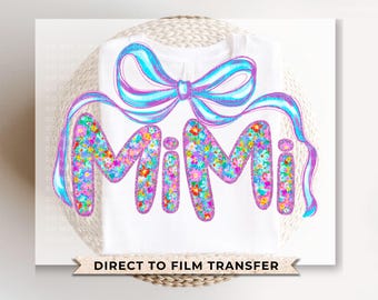 Neon Floral Mimi DTF Transfer, Ready to Press, Mother's Day T-shirt Design
