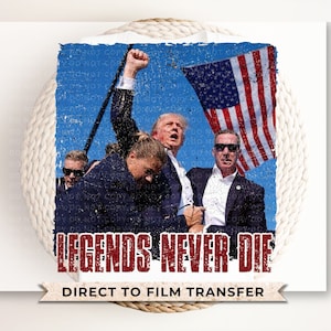 Trump DTF Transfers, Ready to Press, T-shirt Transfers, Heat Transfer, Direct to Film, Republican, Presidential, 2024 Election, Trump Shot